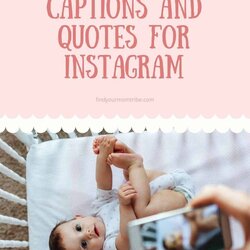 Marvelous Best Cute Baby Captions And Quotes For