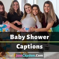 Admirable Baby Shower Captions To Make Attractive Posts
