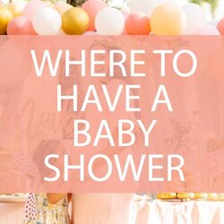 Superlative Place To Have Baby Shower Cheap Places With Where