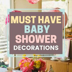 Must Have Baby Shower Decorations Host