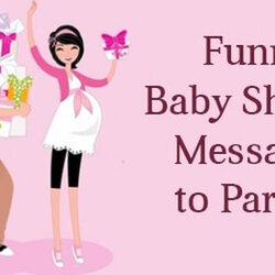 Champion Great Funny Baby Shower Quotes Of All Time Don Miss Out Messages Parents