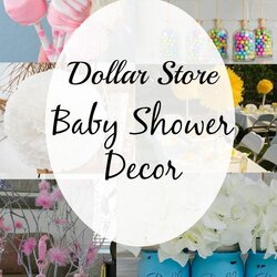 Worthy Dollar Store Decorating Ideas For Baby Shower That Are Easy And Decorations Centerpieces Inexpensive