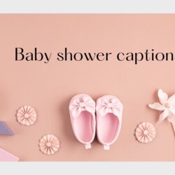 Wonderful Baby Shower Captions