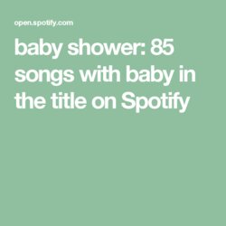 Swell Baby Shower Songs With In The Title On Choose Board