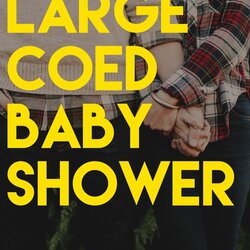 High Quality Coed Baby Shower Are Showers For Guys