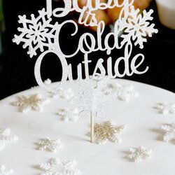 Sublime Baby Cold Outside Cake Topper Winter Shower Wedding Its