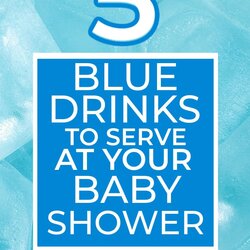 Matchless Of The Best Blue Drinks To Serve At Baby Shower Everything Pin