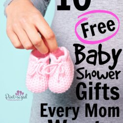 Very Good Free Baby Shower Gifts Every Mom Wants Pint Sized Treasures When Especially Awesome Super Re They