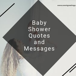Preeminent Cute Baby Shower Quotes And Messages Mother Happy New