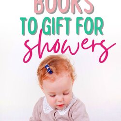 Outstanding Best Baby Books To Gift For Showers Book Shower