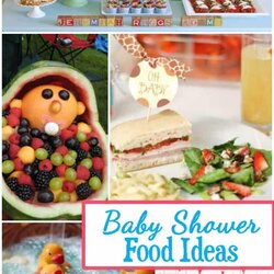 Capital Baby Shower Food Ideas Design Dazzle Cute Foods Party Themed Table Simple Showers Finger Boy Easy