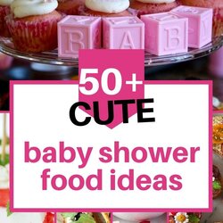 Baby Shower Food Ideas Appetizers Desserts More