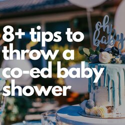 Marvelous Tips For Throwing Co Baby Shower Casey La Vie Ideas
