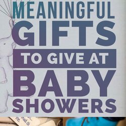 Supreme Meaningful Gifts To Give At Baby Showers Shower Gift Unique Boy Homemade Boys So Diaper Personalized