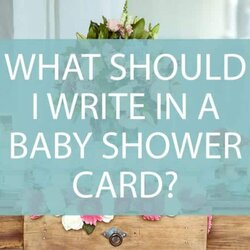 Cool What To Write In Baby Shower Card Adorable Ideas Darling Should You
