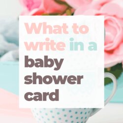 Capital How To Write Baby Shower Card What In