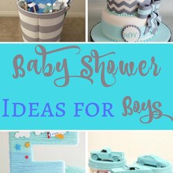 The Highest Quality Baby Shower Ideas For Boys Best Of Life Food Boy Gift Budget Themes Friendly Unique